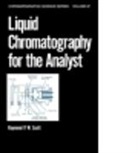 Raymond P W Scott, Raymond P. W. Scott, Raymond P.w. Scott, Raymond P.w. (Journal of Liquid Chromatogra Scott, Scott P W Scott, Scott P. W. Scott - Liquid Chromatography for the Analyst