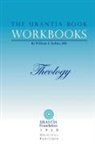 William Sadler, Urantia - The Urantia Book Workbooks: Volume 5 - Theology