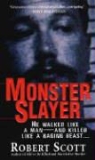 Robert Scott - Monster Slayer