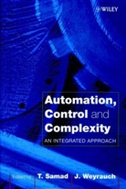 Samad, T Samad, T. Weyrauch Samad, Tariq Samad, Tariq (Honeywell Technology Center Samad, Tariq Weyrauch Samad... - Automation, Control and Complexity