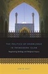 Omid Safi - The Politics of Knowledge in Premodern Islam