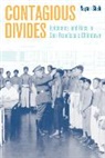 Nayan Shah, Shah Nayan - Contagious Divides