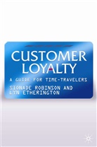 L Etherington, L. Etherington, Lyn Etherington, Robinson, S Robinson, S. Robinson... - Customer Loyalty