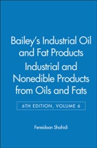 F Shahidi, Fereidoon Shahidi, Fereidoon (Memorial University of Newfoun Shahidi, SHAHIDI FEREIDOON, Fereidoon Shahidi - Bailey s Industrial Oil and Fat Products, Industrial and Nonedible