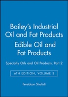 F Shahidi, Fereidoon Shahidi, Fereidoon (Memorial University of Newfoun Shahidi, SHAHIDI FEREIDOON, Fereidoon Shahidi - Bailey''s Industrial Oil and Fat Products, Edible Oil and Fat Products