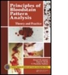 Stuart James, Stuart H James, Stuart H. James, Paul E Kish, Paul E. Kish, Paul Erwin Kish... - Principles of Bloodstain Analysis