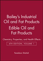 F Shahidi, Fereidoon Shahidi, Fereidoon (Memorial University of Newfoun Shahidi, SHAHIDI FEREIDOON, Fereidoon Shahidi - Bailey''s Industrial Oil and Fat Products, Edible Oil and Fat Products