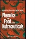 Marian Naczk, Marian (St. Francis Xavier University Naczk, Naczk Marian, Fereidoon Shahidi, Fereidoon (Memorial University of Newfoundland Shahidi, Shahidi Fereidoon... - Phenolics in Food and Neutraceuticals