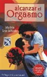 Julia Heim, Leslie Jo Piccolo - Alcanzar El Orgasmo
