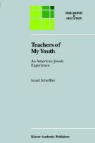 I. Scheffler, Israel Scheffler - Teachers of My Youth