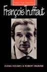Holmes, Diana Holmes, Diana Ingram Holmes, Robert Ingram, Diana Holmes, Robert Ingram - Francois Truffaut