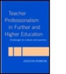 Jocelyn Robson, Jocelyn (London Metropolitan University Robson, Joycelyn Robson, Robson Jocelyn - Teacher Professionalism in Further and Higher Education