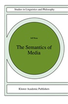 J Ross, J. Ross - The Semantics of Media