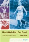 Joan Ross - I Can''t Walk But I Can Crawl