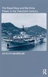 Ian Speller, Ian (Maynooth University Speller, Ian (National University of Ireland Speller, Speller Ian, Ian Speller, Ian (Maynooth University Speller... - Royal Navy and Maritime Power in the Twentieth Century