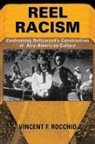 Vincent Rocchio, Vincent F Rocchio, Vincent F. Rocchio - Reel Racism