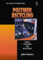 Scheirs, J Scheirs, John Scheirs, John (ExcelPlas Australia Scheirs, Scheirs John - Polymer Recycling