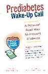 Beth Ann Petro Roybal, Roybal Beth Ann Petro - Prediabetes Wake-Up Call