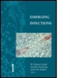 Donald Armstrong, James B. Hughes, James M Hughes, James M. Hughes, Michael W. Scheld, W. Michael Scheld... - Emerging Infections 1