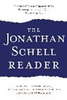 Jonathan Schell - The Jonathan Schell Reader