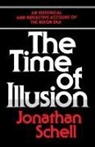 Jonathan Schell - Time of Illusion