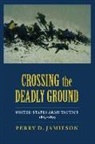 Perry D Jamieson, Perry D. Jamieson - Crossing the Deadly Ground