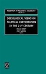 Timothy Buzzell, Betty A. Dobratz, Ruth Elwin Harris, Savelsbergh, Timothy Buzzell, Betty A. Dobratz... - Sociological Views on Political Participation in the 21st Century
