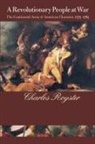 Omohundro Institute of Early American Hi, Charles Royster - A Revolutionary People at War