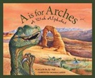 Becky Hall, Katherine Larson - A is for Arches
