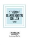 F. W. J. Schelling, F.W.J. Schelling, Friedrich Wilhelm Joseph Schelling - System of Transcendental Idealism (1800)