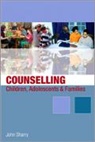 John Sharry - Counselling Children, Adolescents and Families