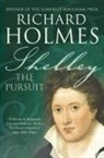 Richard Holmes - Shelley: The Pursuit