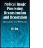 Jiri Jan, Jiri (Brno University of Technology Jan, Jiri Jan Jan - Medical Image Processing, Reconstruction and Restoration