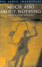 William Shakespeare, Clair McEachern, Claire Mceachern - Much Ado About Nothing