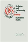 Heinrich Heine - Religion and Philosophy in Germany