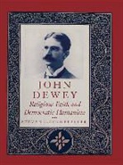 Steven Rockefeller, Steven C. Rockefeller - John Dewey