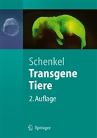Johannes Schenkel, Stefanie Wolf - Transgene Tiere