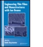 Emile Knystautas, Emile (Civen Knystautas, Knystautas Knystautas, Knystautas Emile, Emile Knystautas, Emile (Civen Knystautas... - Engineering Thin Films and Nanostructures With Ion Beams