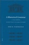 Schenkeveld, D. M. Schenkeveld, Dirk Schenkeveld, Dirk M Schenkeveld - A Rhetorical Grammar