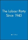 SHAW, Eric Shaw, Eric R. Shaw, Eric R. (University of Stirling Shaw, Shaw Eric - Labour Party Since 1945