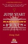 Doug Hall, Hall Doug, Jeffrey Stamp - Jump Start Your Marketing Brain