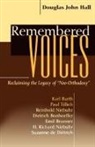 Hall, Douglas John Hall, James Ed. Hall - Remembered Voices