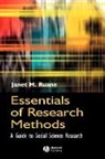 Ruane, Janet M. Ruane, Ruane Janet M. - Essentials of Research Methods