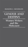 Marlene E. Heinemann, Marlene Heinmann - Gender and Destiny