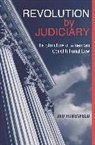 Jed Rubenfeld, Rubenfeld Jed - Revolution By Judiciary