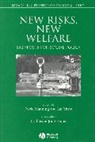 Manning, N Manning, Nick (University of Nottingham) Shaw Manning, Nick Shaw Manning, Ian Shaw, Ian Manning Shaw... - New Risks, New Welfare
