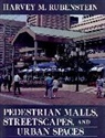 Rubenstein, Harvey Rubenstein, Harvey M Rubenstein, Harvey M. Rubenstein, Hm Rubenstein, RUBENSTEIN HARVEY M... - Pedestrian Malls, Streetscapes, and Urban Spaces