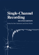 Erwin Neher, Bert Sakmann, Bert Ed. Sakmann - Single-Channel Recording