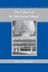 Jeffrey L Rubenstein, Jeffrey L. Rubenstein, Jeffrey L. (New York University) Rubenstein - The Culture of the Babylonian Talmud