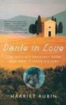 Harriet Rubin - Dante in Love